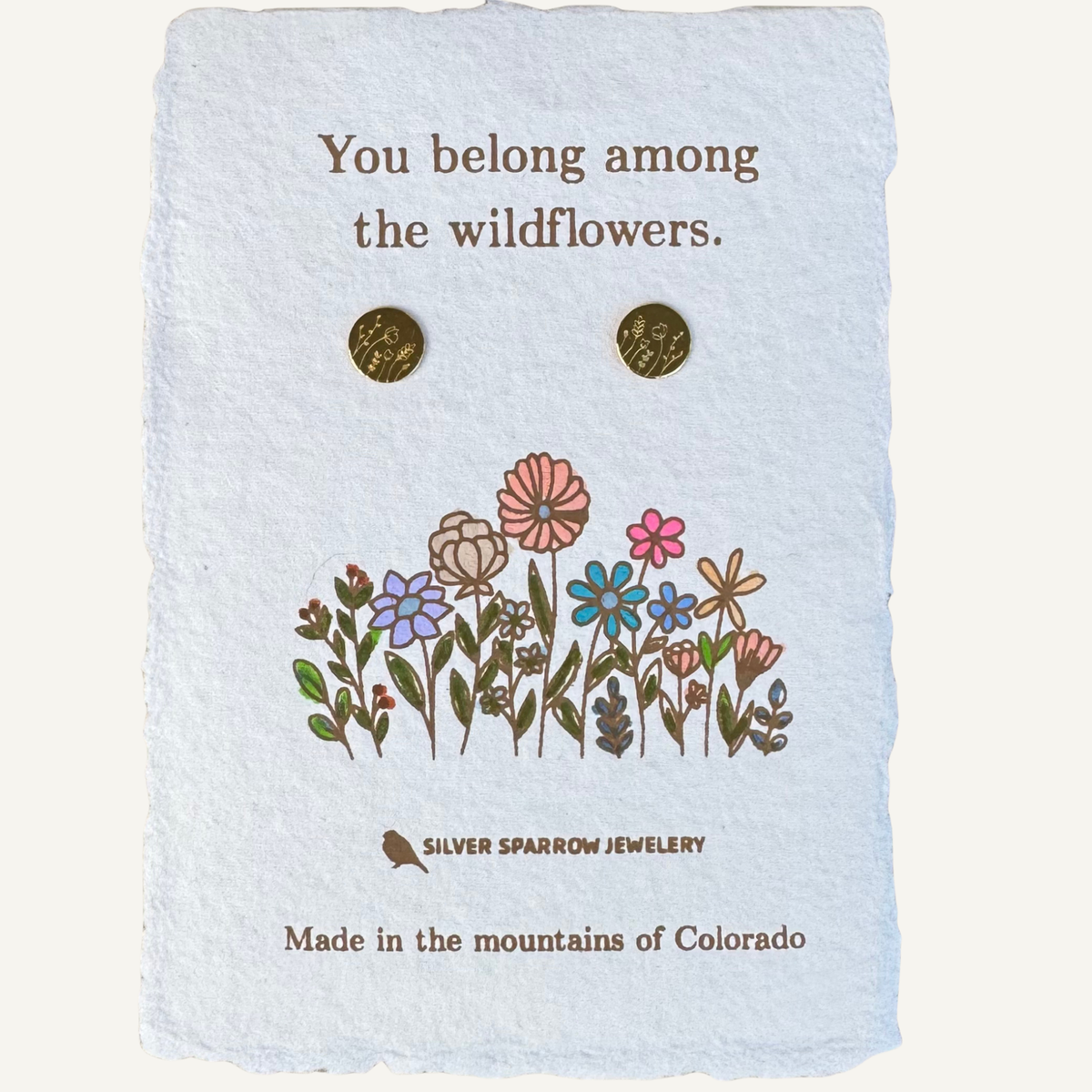 You belong among the wildflowers, stud earrings